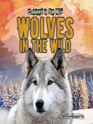 cover image of Wolves in the Wild
